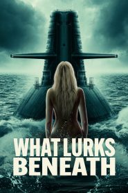 فيلم What Lurks Beneath 2024 مترجم
