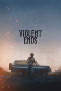 فيلم Violent Ends 2025 مترجم
