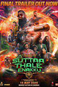 فيلم Suttaa Thale Enakku 2025 مترجم