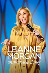 فيلم Leanne Morgan: Unspeakable Things 2025 مترجم