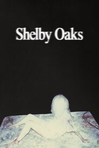 فيلم Shelby Oaks 2024 مترجم