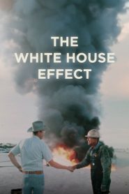 فيلم The White House Effect 2025 مترجم