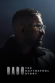 فيلم Babo: The Haftbefehl Story 2025 مترجم