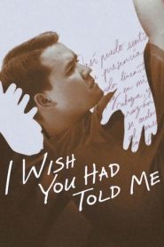 فيلم I Wish You Had Told Me 2025 مترجم