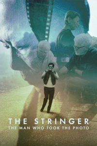 فيلم The Stringer: The Man Who Took the Photo 2025 مترجم
