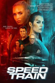 فيلم Speed Train 2025 مترجم