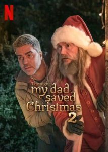 فيلم The Night My Dad Saved Christmas 2 2025 مترجم