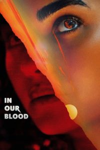 فيلم In Our Blood 2024 مترجم