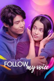 فيلم Follow My Voice 2025 مترجم